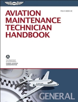 Paperback Aviation Maintenance Technician Handbook - General: Faa-H-8083-30 Book