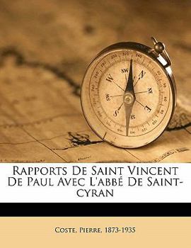 Paperback Rapports de saint Vincent de Paul avec l'abbé de Saint-Cyran [French] Book