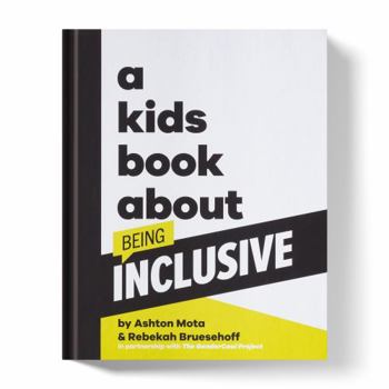 Hardcover A Kids Book About Being Inclusive Book