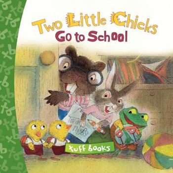 Hardcover Two Little Chicks Go to School Book