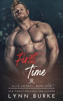 First Time - Book #4 of the Elite Escorts