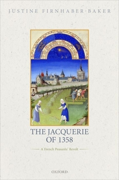 Hardcover The Jacquerie of 1358: A French Peasants' Revolt Book