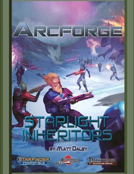 Paperback Arcforge: Starlight Inheritors Book