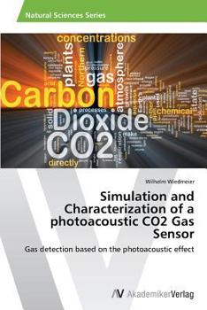 Paperback Simulation and Characterization of a photoacoustic CO2 Gas Sensor Book