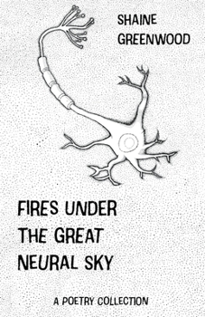 Paperback Fires Under the Great Neural Sky Book