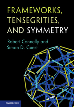 Hardcover Frameworks, Tensegrities, and Symmetry Book