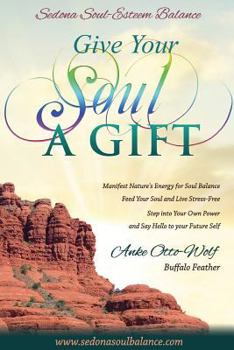 Paperback Give Your Soul a Gift: While on a Powerful Journey to Spiritual Awakening Book