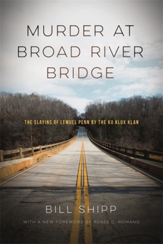Paperback Murder at Broad River Bridge: The Slaying of Lemuel Penn by the Ku Klux Klan Book