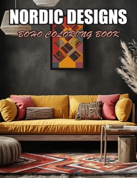 Nordic Designs Boho Coloring Book: Stress Relief and Creativity Coloring Pages for All Fans