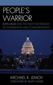 Paperback People's Warrior: John Moss and the Fight for Freedom of Information and Consumer Rights Book