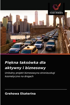 Paperback Pi&#281;kna taksówka dla aktywny i biznesowy [Polish] Book