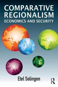 Paperback Comparative Regionalism: Economics and Security Book