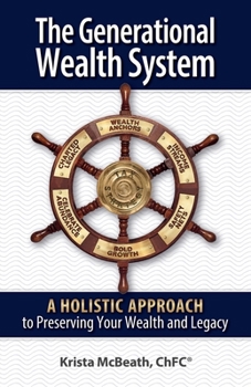Paperback The Generational Wealth System: A Holistic Approach to Preserving Your Wealth and Legacy Book