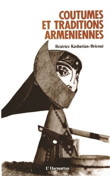 Paperback Coutumes et traditions arméniennes [French] Book