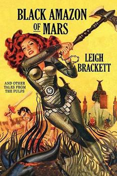 Paperback Black Amazon of Mars and Other Tales from the Pulps Book