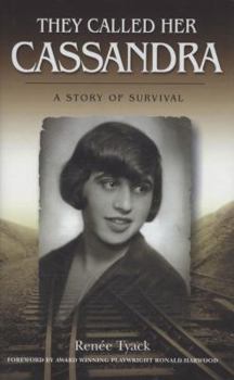 Hardcover They Called Her Cassandra: A Story of Survival Book