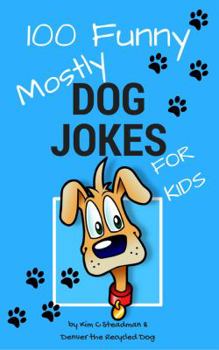 Paperback 100 Funny Mostly Dog Jokes for Kids Book