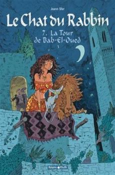 Le Chat du Rabbin - 7 - La Tour de Bab-El-Oued - Book #7 of the Le Chat du Rabbin