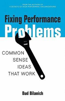 Paperback Fixing Performance Problems: Common Sense Ideas That Work Book