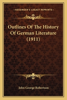 Paperback Outlines Of The History Of German Literature (1911) Book