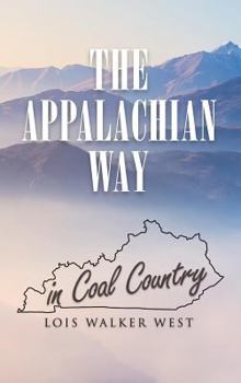 Hardcover The Appalachian Way in Coal Country Book