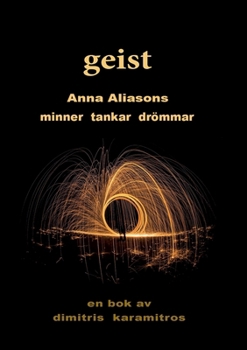 Paperback geist: Anna Aliasons minnen tankar drömmar [Swedish] Book