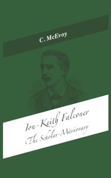 Paperback Ion Keith-Falconer: The Scholar-Missionary Book