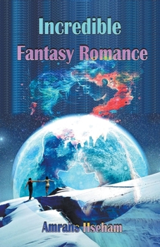 Incredible Fantasy Romance