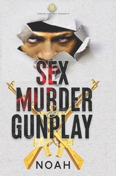 Paperback Sex Murder & Gunplay: One Secret Changed Everything Book