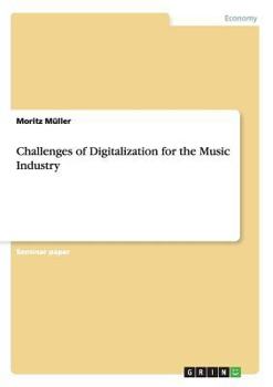 Paperback Challenges of Digitalization for the Music Industry Book