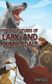 Paperback The Adventures of Lark and Dumbledalf Book