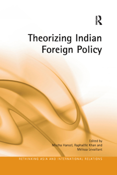 Paperback Theorizing Indian Foreign Policy Book