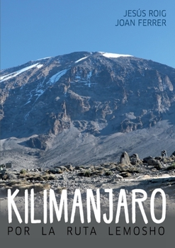 Paperback Kilimanjaro por la ruta Lemosho [Spanish] Book