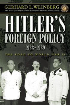 Paperback Hitler's Foreign Policy 1933-1939: The Road to World War II Book