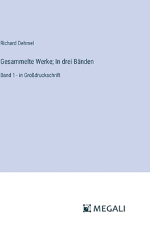 Hardcover Gesammelte Werke; In drei Bänden: Band 1 - in Großdruckschrift [German] Book