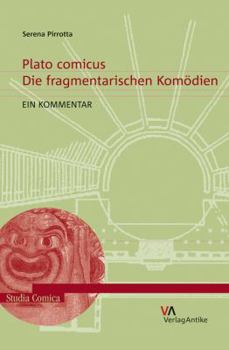 Hardcover Plato Comicus: Die Fragmentarischen Komodien. Ein Kommentar [German] Book