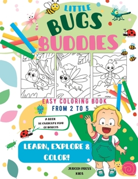 Little Bugs Buddies: Coloring Bugs Book