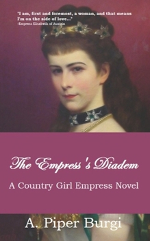 Paperback The Empress's Diadem: A Country Girl Novel Book