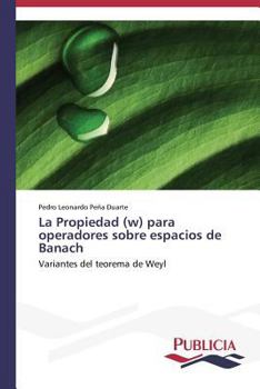 Paperback La Propiedad (w) para operadores sobre espacios de Banach [Spanish] Book