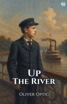 Up The River