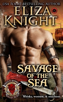 Savage of the Sea - Book #1 of the Pirates of Britannia