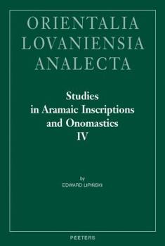 Hardcover Studies in Aramaic Inscriptions and Onomastics IV Book