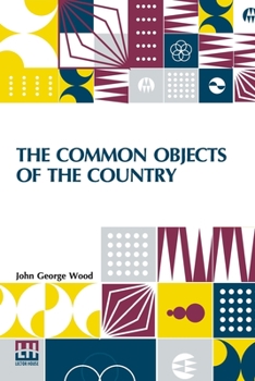 Paperback The Common Objects Of The Country Book