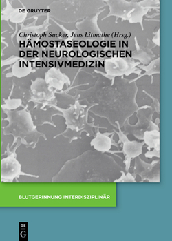 Hardcover Hämostaseologie in der neurologischen Intensivmedizin [German] Book