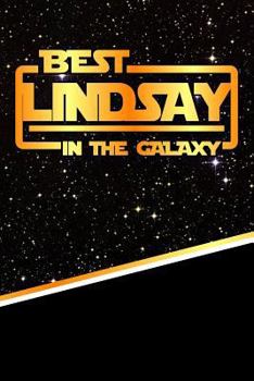The Best Lindsay in the Galaxy: Isometric Dot Paper Drawling Notebook Feature 120 Pages 6x9