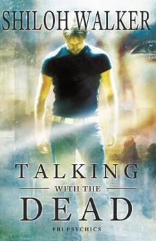 Talking With The Dead: An FBI Psychics Prequel - Book #0 of the FBI Psychics