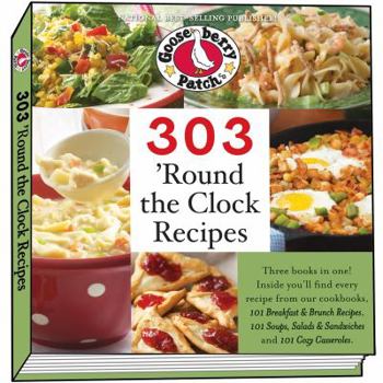 Paperback 303 'Round the Clock Recipes: Three titles in one! (303 Recipes) Book