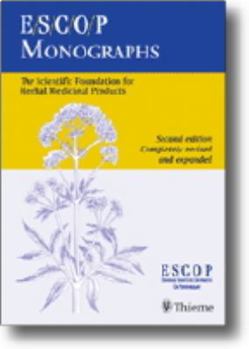 Hardcover ESCOP Monographs: The Scientific Foundation for Herbal Medicinal Products Book