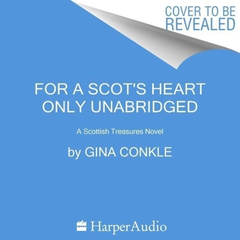 Audio CD For a Scot's Heart Only: A Scottish Treasures Novel Book