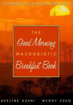 Paperback Good Morning Macrobiotics Book